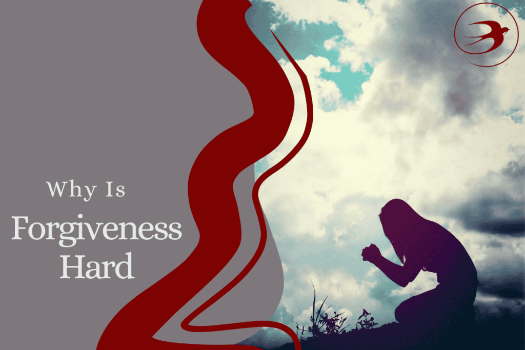 Why is forgiveness hard?