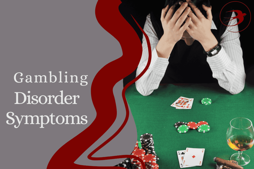 Gambling Disorder Symptoms